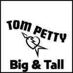 Tom Petty Big and Tall